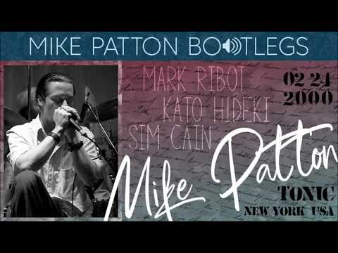 2000/02/24 Mike Patton, Marc Ribot, Kato Hideki & Sim Cain - Tonic, New York, NY, USA