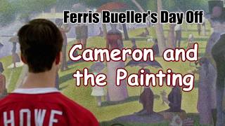 Ferris Bueller's Day Off - Cameron and the Painting
