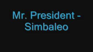 Mr. President - Simbaleo.wmv