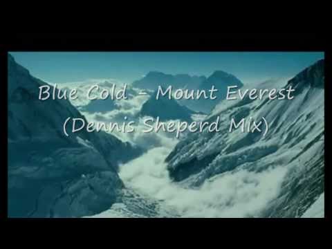 Cold Blue -   Mount Everest  (HD)