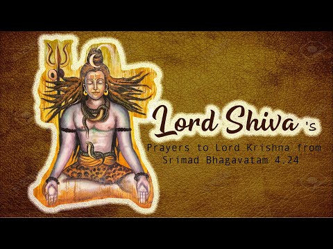 Lord Shiva's prayers - from Srimad Bhagavatam