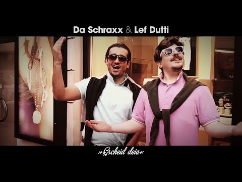Da Schraxx & Lef Dutti - GSCHEID DEIA (Official Video)