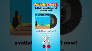 Lullaby Renditions of Johnny Cash - Now Available on Vinyl - Rockabye Baby! #lullaby #johnnycash