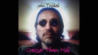 John Trudell - Crazier Than Hell
