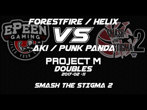 Smash the Stigma 2 - ForestFire/Helix vs Aki/Punk Panda (Winners R3) - PM Doubles