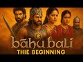 Bahubali 1 The Beginning Full Movie In Telugu 4k Prabhas