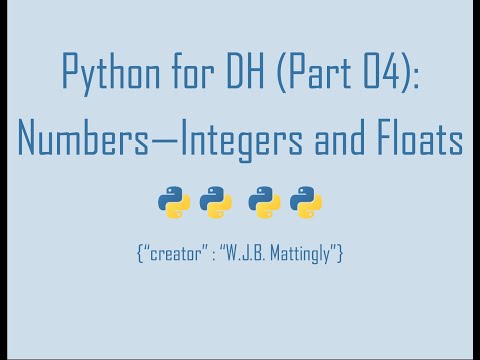 Python for Digital Humanities (04: Numbers - Integers and Floats)