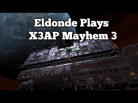 Eldonde Plays X3AP - Mayhem 3: Episode 5