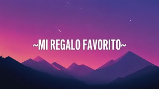 Prince Royce - Mi Regalo Favorito (Letra/Lyrics)