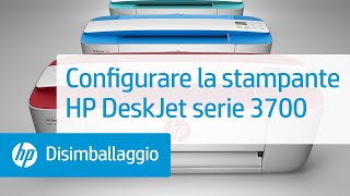Configurare la stampante HP DeskJet serie 3700