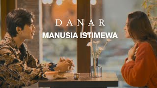 Download lagu DANAR WIDIANTO - MANUSIA ISTIMEWA mp3 Download lagu DANAR WIDIANTO - MANUSIA ISTIMEWA mp3