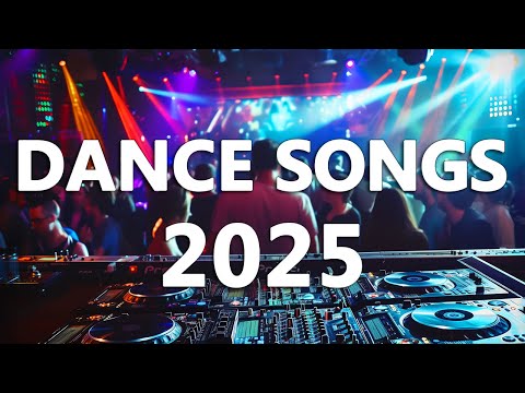 DANCE PARTY SONGS 2025 - Mashups & Remixes Of Popular Songs - DJ Remix Club Music Dance Mix 2024