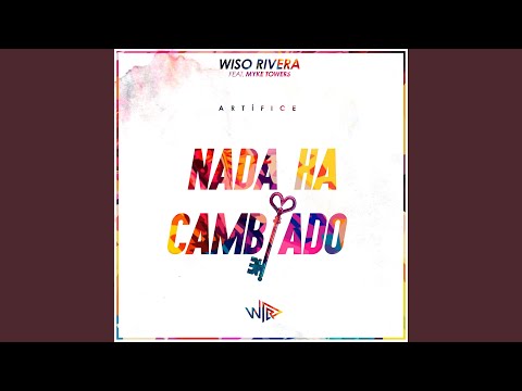 Nada Ha Cambiado (feat. Myke Towers)
