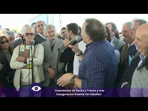 Intendentes de los Departamentos de Treinta y tres y Rocha inauguran puente sobre el rio Cebollati