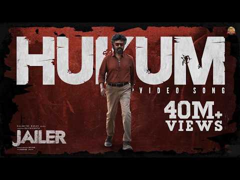 JAILER - Hukum Video Song | Superstar Rajinikanth | Sun Pictures | Anirudh | Nelson — Jailer