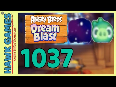 Angry Birds Dream Blast Level 1037 - Walkthrough, No Boosters