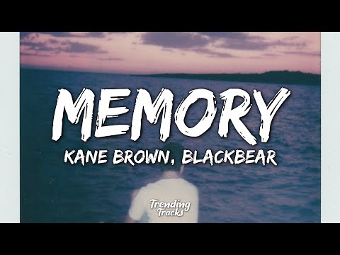 Kane Brown, blackbear - Memory (Lyrics)