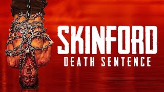 Skinford: Death Sentence (2023) Video