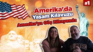 Amerika'da Yaşam Kılavuzu | Amerika'ya Göç Hikayemiz￼￼