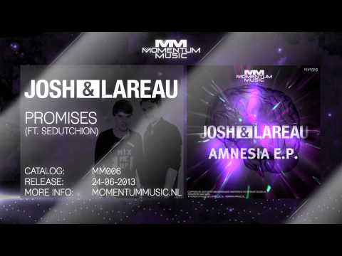 Josh & Lareau - Promises (ft. Sedutchion) #MM006 Preview