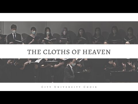 The Cloths of Heaven | City University Choir | 2022/23 CityU Arts Festival - Bravo! Brava! Bravi!