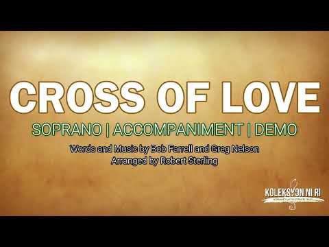 Cross of Love | Soprano | Vocal Guide by Sis. Mercy Luna-Tom