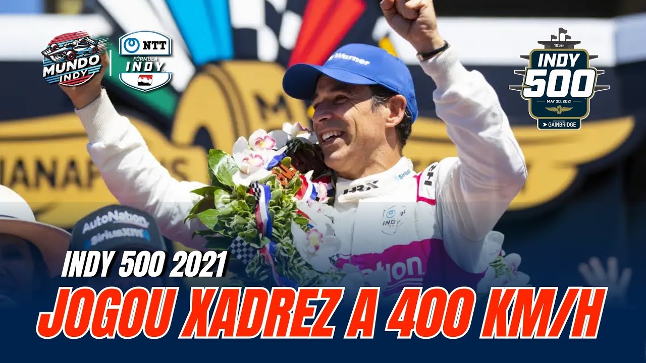 FÓRMULA INDY HÉLIO CASTRONEVES FAZ HISTÓRIA INDY 500 2021
