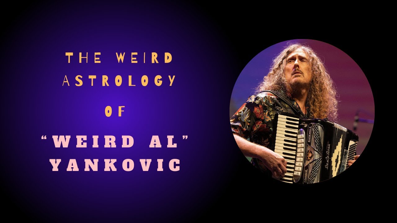 The Weird Astrology of 'Weird Al' Yankovic