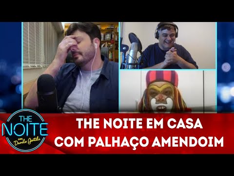 The Noite em Casa com palhaço Amendoim | The Noite (12/05/20)