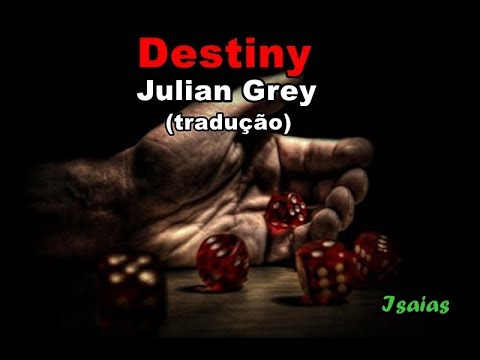 Destiny - Julian Grey