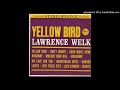 Lawrence Welk Yellow Bird Album Side Two