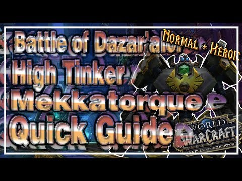 High Tinker Mekkatorque│Battle of Dazar'alor│QUICK GUIDE (Normal & Heroic)