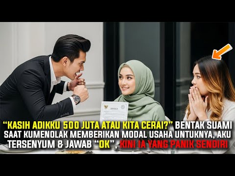 Adik Ipar Maksa Minta Modal Usaha 500 Juta, Aku Tolak Tapi Suami Ancam Pisah, Aku Jawab “Ok”