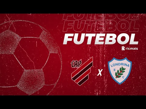 ATHLETICO-PR x LONDRINA - AO VIVO | QUARTAS DE FINAL - CAMPEONATO PARANAENSE 2020