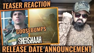 SHERSHAAH TEASER | RELEASE DATE ANNOUNCEMENT | REVIEW | REACTION | SIDHARTH MALHOTRA | GOOSEBUMPS