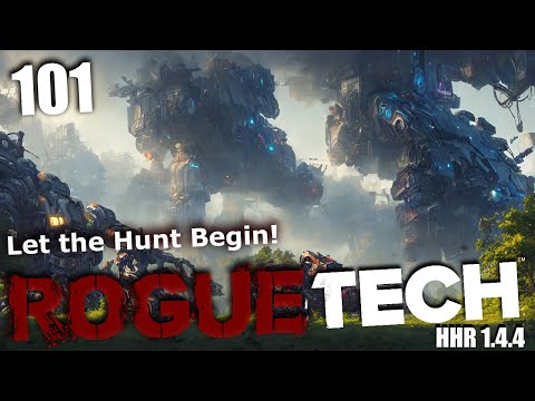 Let the Hunt Begin ! - Roguetech HHR 101