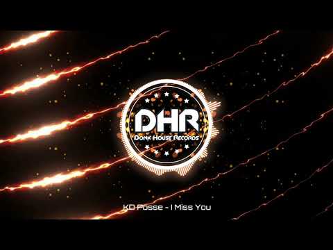 KD Posse - I Miss You - DHR