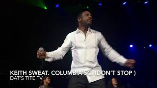 Keith Sweat.  DONT STOP YOUR LOVE