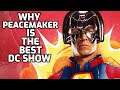 WHY PEACEMAKER IS THE BEST DC SHOW