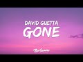 David Guetta Gone Gone Gone Lyrics Ft Teddy Swims Tones And I