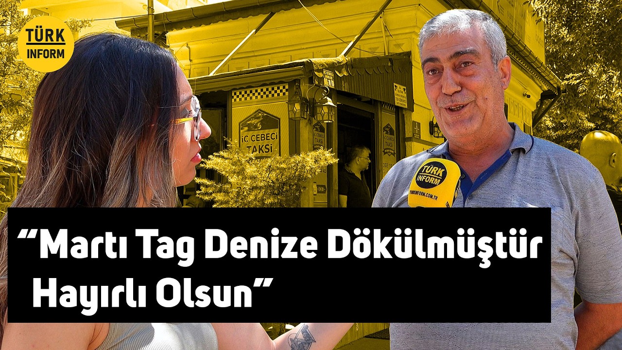 "Martı Tag Denize Dökülmüştür Hayırlı Olsun" Taksici - Türkinform Sokakta