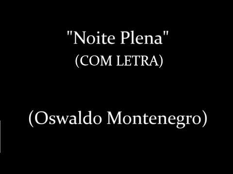 Noite Plena video
