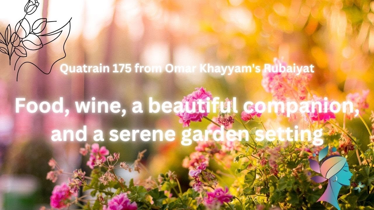 Quatrain 175 from Rubaiyat of Omar Khayyam
