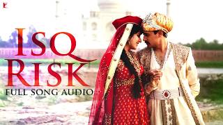 Audio  Isq Risk  Full Song  Mere Brother Ki Dulhan