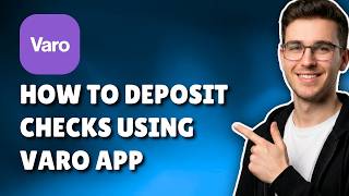 HOW TO DEPOSIT CHECKS USING VARO APP (STEP-BY-STEP GUIDE 2026)