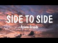 Side To Side Ariana Grande Ft Nicki Minaj Lyrics Clean Bandit Justin Bieber
