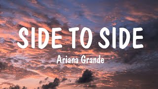 Download lagu Side To Side - Ariana Grande ft Nicki Minaj (Lyrics) | Clean Bandit, Justin Bieber mp3 Download lagu Side To Side - Ariana Grande ft Nicki Minaj (Lyrics) | Clean Bandit, Justin Bieber mp3