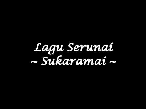 Serunai - Sukaramai (Studio Quality)
