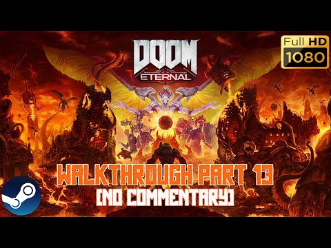 DOOM Eternal - Gameplay/Walkthrough Part 13 - Final Sin [NO COMMENTARY/1080p]