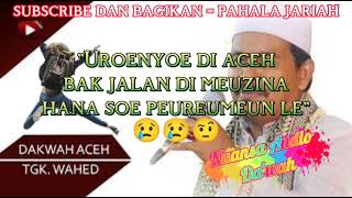 Download lagu Dakwah Tgk Wahed terbaru Meuceuket Kondisi Aceh Dan Syariah Islam😢😢😢 mp3 Download lagu Dakwah Tgk Wahed terbaru Meuceuket Kondisi Aceh Dan Syariah Islam😢😢😢 mp3